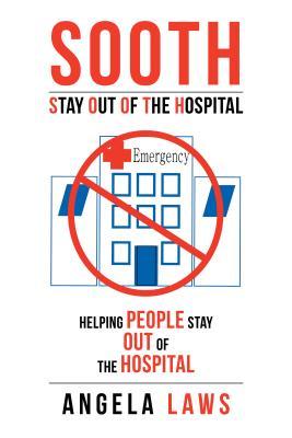 [1c261] %Read% *Online* Sooth Stay Out of the Hospital: Stay Out of the Hospital - Angela Laws !ePub#