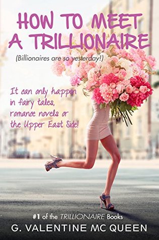 [f3085] ^Read@ ~Online! HOW TO MEET A TRILLIONAIRE (Billionaires are so yesterday) - grace McQueen ~PDF%