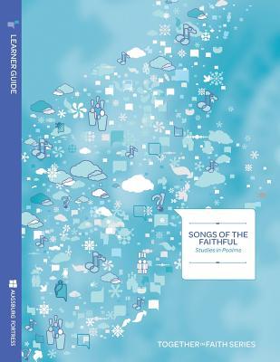 [472f6] *Read~ Songs of the Faithful; Studies in Psalms Learner Guide; Together in Faith Series - J Elise Brown #ePub^