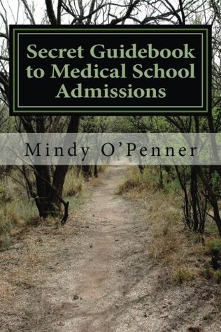 [bf618] #Read% Secret Guidebook to Medical School Admissions - Mindy O'Penner ~PDF~