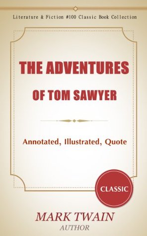 [81e82] ~Read# @Online% The Adventures of Tom Sawyer:Annotated, Illustrated, Quotes About The Adventures of Tom Sawyer - Mark Twain %PDF%