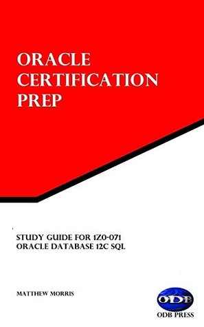 9f4ba] @D.o.w.n.l.o.a.d* Study Guide for 1Z0-071: Oracle Database 12c SQL: Oracle Certification Prep - Matthew Morris ^PDF#
