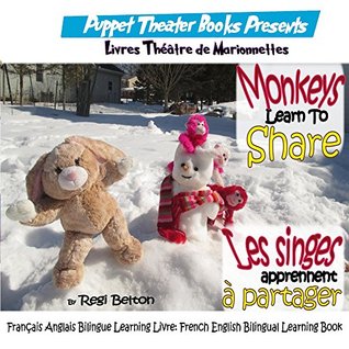 [ea3aa] ^Read# Les singes apprennent à partager: Monkeys Learn To Share: Français Anglais Bilingue Learning Livre: French English Bilingual Learning Book (Monkeys French 1) - Regi Belton !PDF#