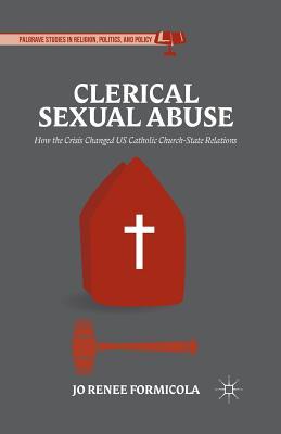 [a754f] @Download@ Clerical Sexual Abuse: How the Crisis Changed Us Catholic Church-State Relations - Jo-Renee Formicola *e.P.u.b#