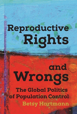[728a8] @R.e.a.d! Reproductive Rights and Wrongs: The Global Politics of Population Control - Betsy Hartmann #P.D.F!