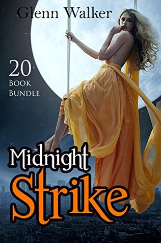 [eb427] !F.u.l.l.! !D.o.w.n.l.o.a.d@ Erotica: Midnight Strike (New Adult Romance Multi Book Mega Bundle Erotic Sex Tales Taboo Box Set)(New Adult Erotica, Contemporary Coming Of Age Fantasy, Fetish) - Glen Walker ~ePub!