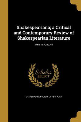 [492fd] ^R.e.a.d% Shakespeariana; A Critical and Contemporary Review of Shakespearian Literature; Volume 4, No.46 - Shakespeare Society of New York %ePub!