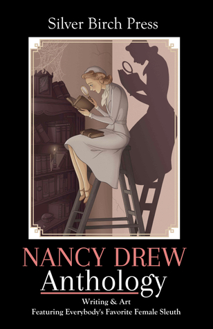 [f1f12] ~R.e.a.d@ Nancy Drew Anthology: Writing & Art Featuring Everybody's Favorite Female Sleuth - Melanie Villines ^PDF~