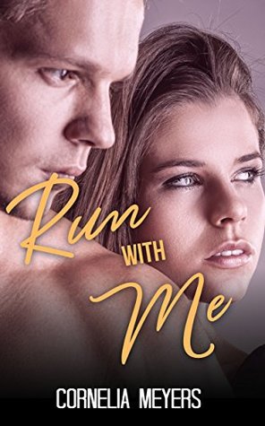 [eedf3] ~F.u.l.l.* ^D.o.w.n.l.o.a.d~ MILITARY ROMANCE: Run With Me (An Alpha Male Bady Boy Navy SEAL Contemporary Mystery Romance Collection) (Romance Collection Mix: Multiple Genres) - Cornelia Meyers ^e.P.u.b*