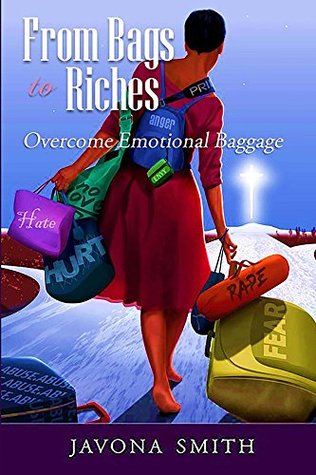 [2a1ce] @R.e.a.d~ @O.n.l.i.n.e@ From Bags to Riches: Overcome Emotional Baggage - Javona Smith !ePub!