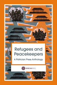 [e2fcc] ~Full% ^Download% Refugees and Peacekeepers – A Patrician Press Anthology - Wersha Bharadwa *e.P.u.b#