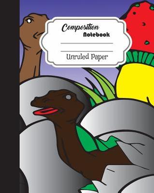 [c1901] ~Full% #Download* Composition Notebook Unruled Paper Journal Diary Dinosor Baby Cartoon 8 X 10,: Composition Notebook for Diary Journal School/Teacher/Office/Student -  ~ePub@