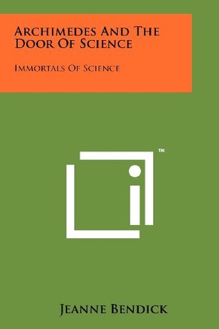 [eab01] !F.u.l.l.% ~D.o.w.n.l.o.a.d% Archimedes And The Door Of Science: Immortals Of Science - Jeanne Bendick %e.P.u.b%