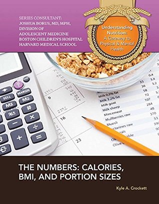 [8c47c] #Full^ *Download@ The Numbers: Calories, BMI, and Portion Sizes - Kyle A. Crockett ^ePub!