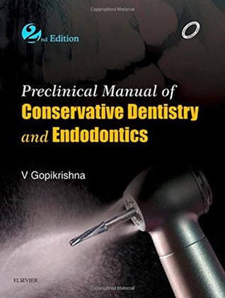 [2c5d4] #F.u.l.l.* ^D.o.w.n.l.o.a.d^ Preclinical Manual of Conservative Dentistry and Endodontics - V. Gopikrishna %P.D.F#