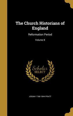 [8572a] #R.e.a.d~ #O.n.l.i.n.e^ The Church Historians of England: Reformation Period; Volume 8 - Josiah Pratt ~ePub@