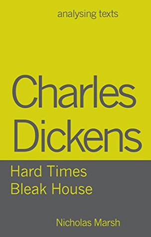 [bbbd8] *Read* ^Online! Charles Dickens - Hard Times/Bleak House (Analysing Texts) - Nicholas Marsh *ePub!