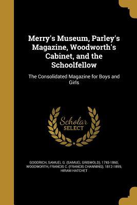 [852a3] #Read! Merry's Museum, Parley's Magazine, Woodworth's Cabinet, and the Schoolfellow: The Consolidated Magazine for Boys and Girls - Hiram Hatchet ~PDF*