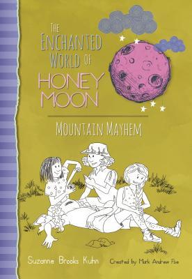[9a07c] #Read% Mountain Mayhem: The Enchanted World of Honey Moon - Suzanne Brooks Kuhn #P.D.F#