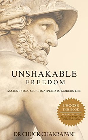 [c2564] ^Full@ @Download~ Unshakable Freedom: Ancient Stoic Secrets Applied to Modern Life - Chuck Chakrapani *P.D.F*