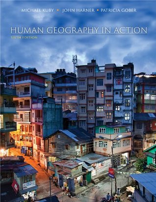 [8e80a] ^R.e.a.d@ Human Geography in Action [with WileyPLUS Access Code] - Michael Kuby @e.P.u.b%