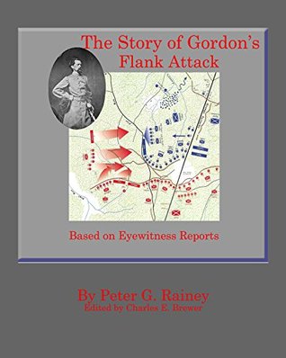 [aec20] @Read% The Story of Gordon's Flank Attack: According to Eyewitness Reports - Peter G. Rainey !P.D.F@