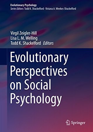[68e91] #Full^ @Download^ Evolutionary Perspectives on Social Psychology (Evolutionary Psychology) - Virgil Zeigler-Hill #ePub~