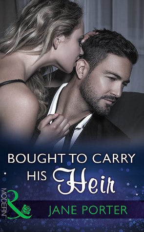 [54263] ~F.u.l.l.* *D.o.w.n.l.o.a.d@ Bought to Carry His Heir (Mills & Boon Modern) - Jane Porter !ePub#