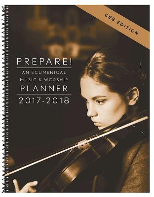 [cea05] *Full# ~Download^ Prepare! 2017-2018 Ceb Edition: An Ecumenical Music & Worship Planner - David L. Bone @ePub@