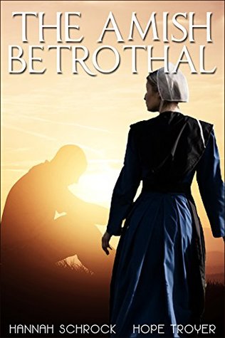 e5919] ^D.o.w.n.l.o.a.d* The Amish Betrothal (Amish Mystery & Romance) - Hannah Schrock ^ePub*