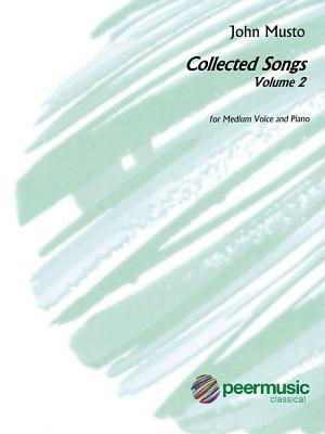 [2f107] ^Full% @Download@ John Musto - Collected Songs: Volume 2: Medium Voice - John Musto #e.P.u.b@