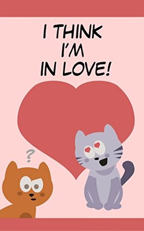 [467ac] *Read* ~Online@ Children's Book: I Think I'm in love [Bedtime Stories for Kids] - Ryan Huss *P.D.F#