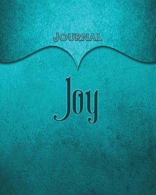 [c1329] %Full~ ^Download* Joy Journal: Aqua 8x10 128 Page Lined Journal Notebook Diary (Volume 1) - Elf Owl Publishing %PDF*