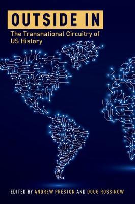 [c5905] @F.u.l.l.~ #D.o.w.n.l.o.a.d% Outside in: The Transnational Circuitry of US History - Andrew Preston ^PDF^