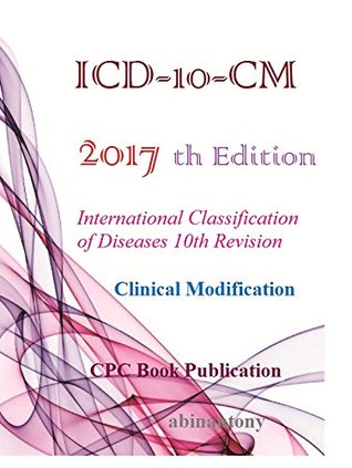 b7e56] @D.o.w.n.l.o.a.d% ICD 10 CM 2017 th Edition: Medical coding Book (CPC) - abin antony #PDF%