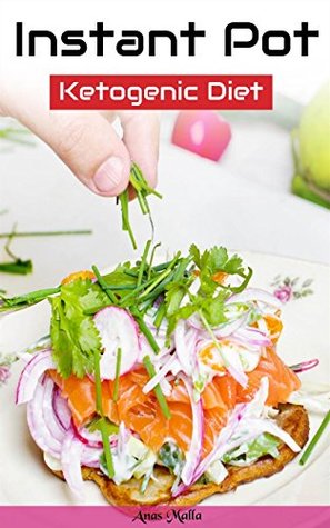 [ecb52] ~R.e.a.d@ Instant Pot Ketogenic Recipes: Complete Guide for Ketogenic Diet & Paleo Diet Recipes: 41 Low-Carbs, & Gluten Free Recipes (Healthy, Instant Pot, Pressure Cooker, Low-Carbs, Gluten Free Book 1) - Anas Malla ^e.P.u.b!