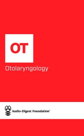 [9b83e] %Full% !Download! Otolaryngology: Surgery for Otosclerosis (Audio-Digest Foundation Otorhinolaryngology Continuing Medical Education (CME) Book 43) - Audio Digest #PDF@