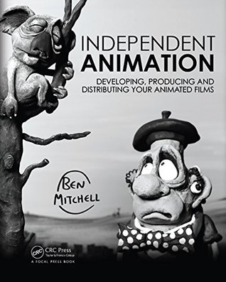 [368b9] ^Full^ *Download@ Independent Animation: Developing, Producing and Distributing Your Animated Films - Ben Mitchell @e.P.u.b~