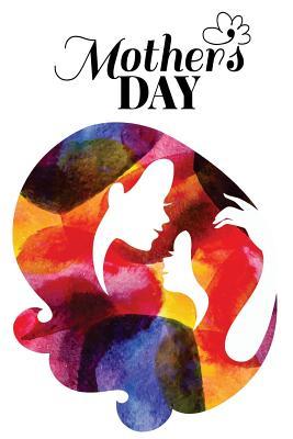 [d1c12] #Full! @Download* Mother's Day: Happy Mother's Day, Mother's Day Gifts, 6 X 9, 108 Lined Pages (Journal, Notebook, Diary) -  %ePub*