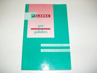 [f34a4] %R.e.a.d^ *O.n.l.i.n.e! Palabra Por Palabra: A New Advanced Spanish Vocabulary (Advanced Vocabulary) - Phil Turk #ePub#