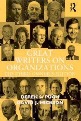 [1b584] ~R.e.a.d# Great Writers on Organizations: The Third Omnibus Edition - Derek S Pugh Professor @PDF@