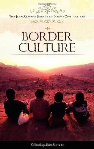 [1bf00] %Read% ~Online! Border Culture (The Ilan Stavans Library of Latino Civilization) - Ilan Stavans @P.D.F%