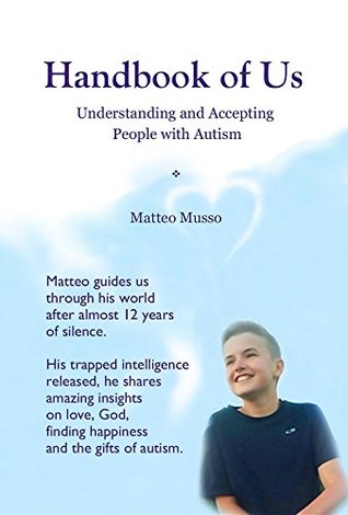 [06670] %F.u.l.l.! ^D.o.w.n.l.o.a.d# Handbook of Us: Understanding and Accepting People with Autism - Matteo Musso !PDF!