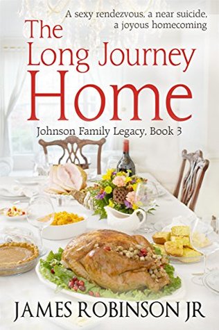 [1f561] %R.e.a.d* The Long Journey Home (Johnson Family Legacy Book 3) - James Robinson ~e.P.u.b!