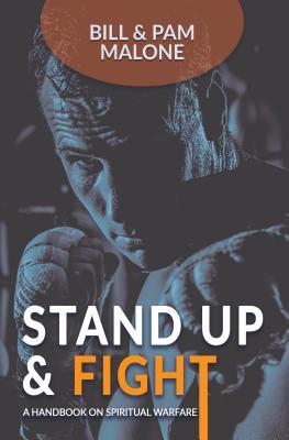 [7322b] @Full! @Download* Stand Up and Fight!: A Handbook on Spiritual Warfare - Bill Malone #PDF#