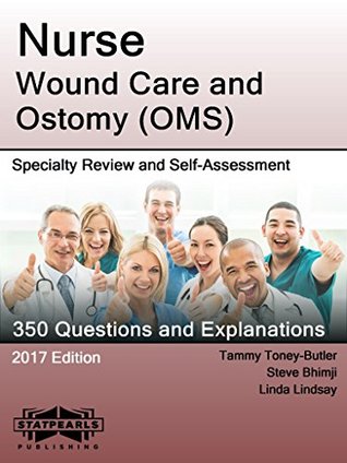 [9996a] ^R.e.a.d! %O.n.l.i.n.e@ Nurse Wound Care and Ostomy (OMS): Specialty Review and Self-Assessment (StatPearls Review Series Book 422) - StatPearls Publishing LLC ~PDF#
