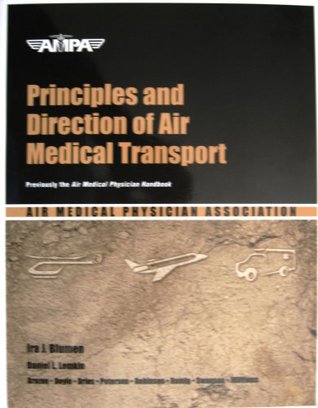 [726cb] !Read^ ~Online# AMPA Principles and Direction of Air Medical Transport (Previously the Air Medical Physician Handbook) - Ira J. Blumen and Daniel L. Lemkin @ePub~