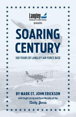 [66dd1] *Download! Soaring Century: 100 Years of Langley Air Force Base - Mark St John Erickson #PDF@