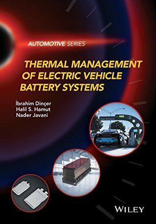 [79450] #R.e.a.d^ Thermal Management of Electric Vehicle Battery Systems (Automotive Series) - İbrahim Dinçer #PDF!