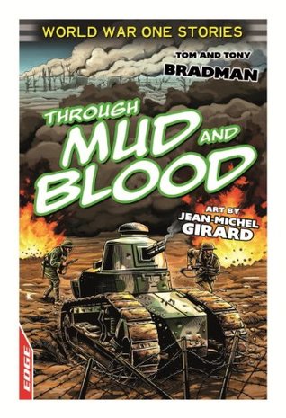 [5fb8e] %Read~ !Online! EDGE: World War One Short Stories: Through Mud and Blood - Tony Bradman %P.D.F~